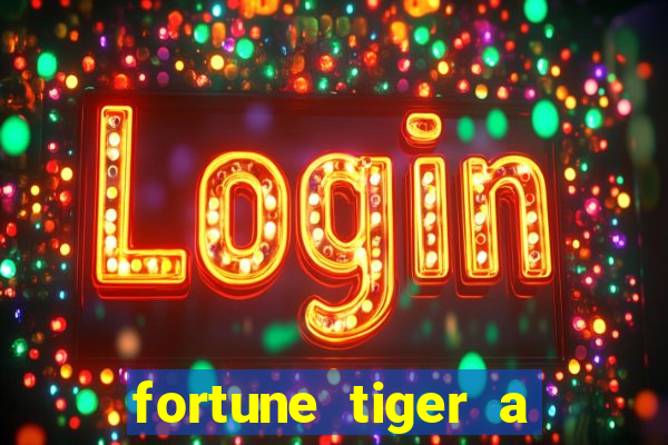 fortune tiger a partir de 1 real